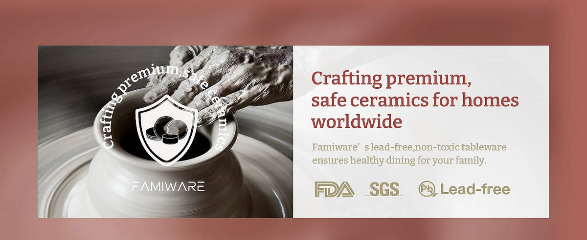 Crafting premium, safe ceramics for homes worldwide. Famiware’s lead-free, non-toxic tableware ensures healthy dining for your family. FDA. SGS. Lead-free.